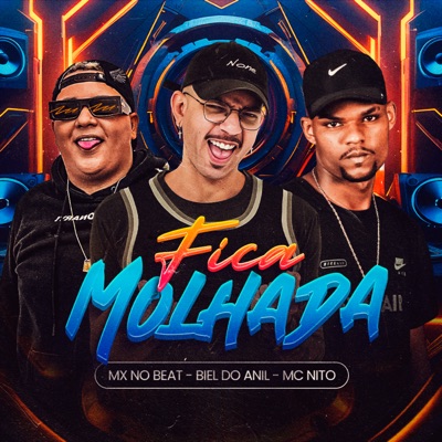 Fica Molhada - Single
