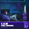 4 A.M Chill Session - Various Artist new Single