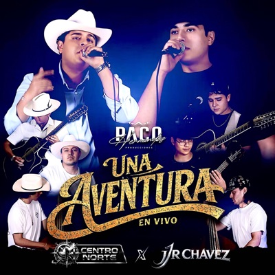 Una Aventura (feat. JR Chávez) [En vivo] - Single