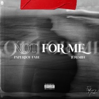 Not For Me - Single - Paperboy Fabe & Jeremih