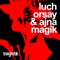 Magik - Luch, ORSAY & Ajna (BE) lyrics