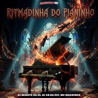 RITMADINHA DO PIANINHO - Single - DJ Minato da Zs, DJ GB DA 061 & Mc Magrinho