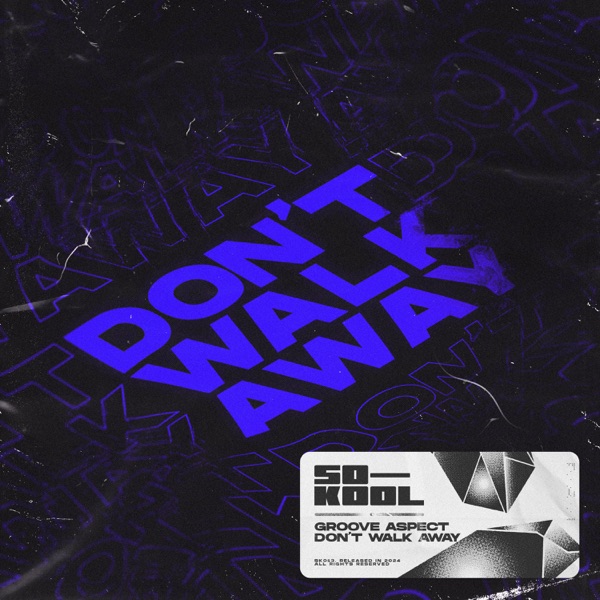 Don't Walk Away - Single