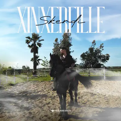 Listen to XINXERFILLE - Single by Skerdi