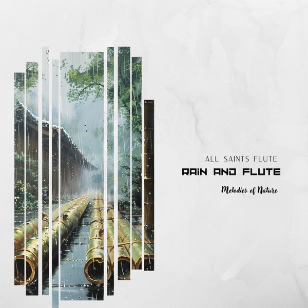 Rain and Flute: Melodies of Nature
