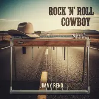 Rock N Roll Cowboy — Jimmy Reno