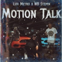 Motion Talk (feat. WB Steppa) - Single