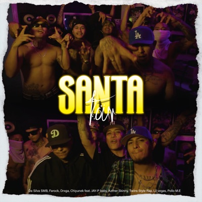 Santa Tour (feat. JAY-P Baby, Azther Skinny, Twins Style Rap, Lil Vegas & Pollo M.E) - Single