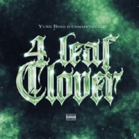 4 Leaf Clover (feat. Yung Bino) - Single - Cammythekid
