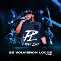 Se Volvieron Locos (Live) - Single - Pablo Leos