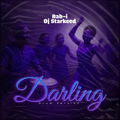 Darling (African Beauty) (feat. Dj Starkeed) [Drum Version] - Single