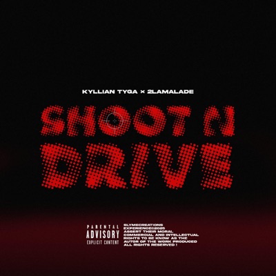 SHOOT N DRIIVE (feat. 2lamalade) - Single