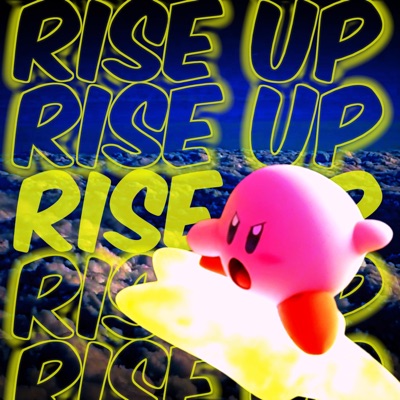 Rise Up! (Super Smash Bros) (feat. Flint 4K & S4MUR0TT'S FL0W) - Single