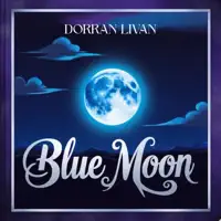 blue moon rising — dorran livan