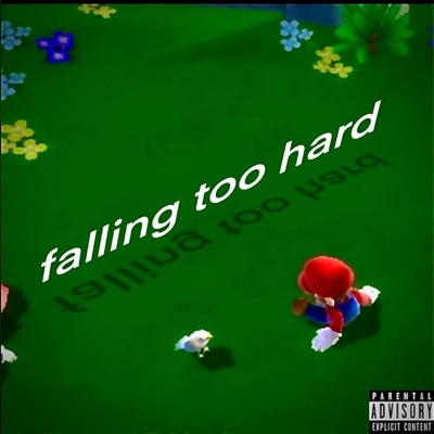 falling too hard - Single