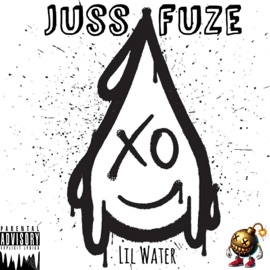 Lil' Water Juss fuZe