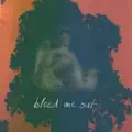 Bleed Me Out