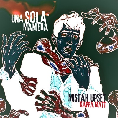 Una sola maniera (feat. Kappa Matt) - Single
