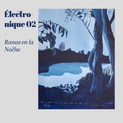 Électronique 02 - Ranas en la Noche - EP