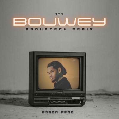 Bouwey (Xaguatech Remix) - Single