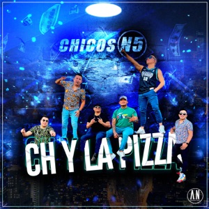 Ch y la Pizza (En Vivo) - Single