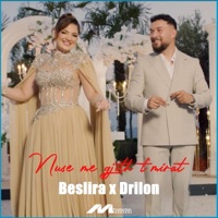 Nuse me gjithë t'mirat - Single - Beslira Xhafaj & Drilon Jahdauti