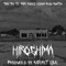 Hiroshima (feat. PAPA HADES & Clown Head Hunter) - Tiny Tim Tj lyrics