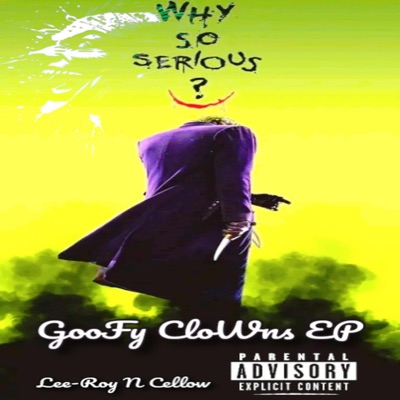 Goofy Clowns (feat. LEEROII) - EP