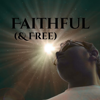 Faithful & Free
