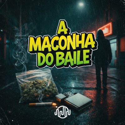 A Maconha do Baile - Single