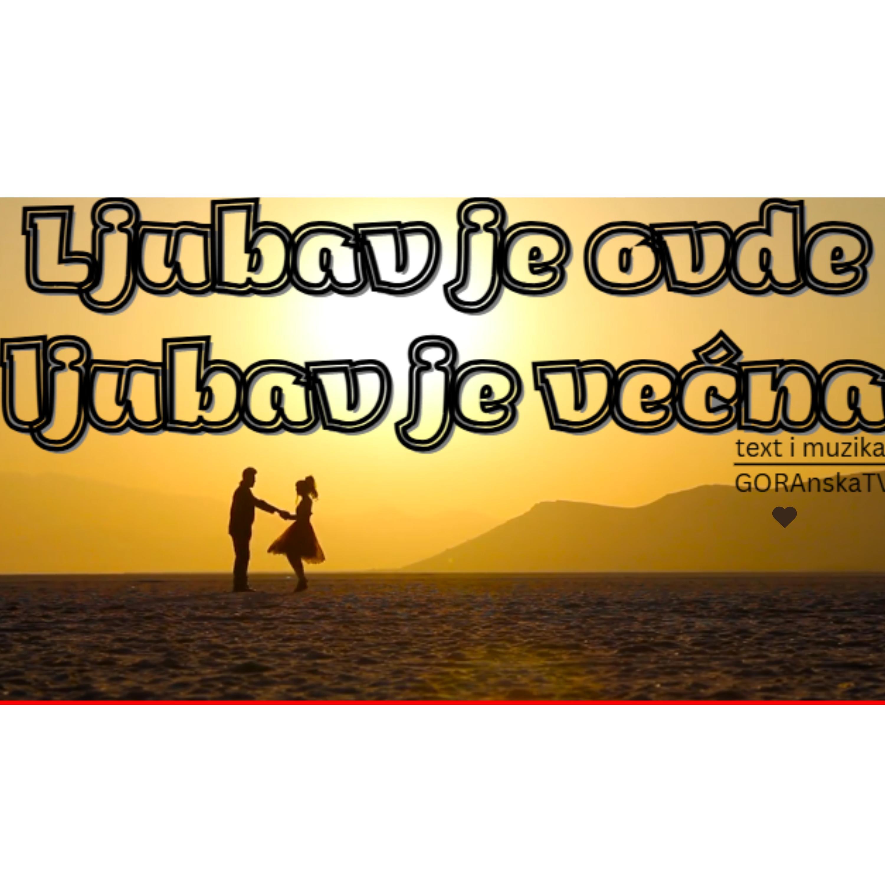 Ljubav je ovde ljubav je većna - Single