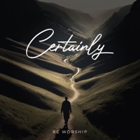 Certainly - EP - KC Worship