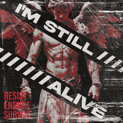 I'm Still Alive (feat. Pyrrhic) - Single