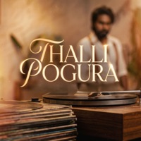 Thalli Pogura - Single - T Suriavelan & Deepthi Suresh