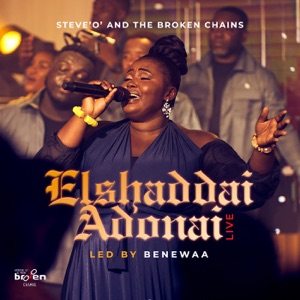 Elshaddai Adonai (Live) [feat. Benewaa]