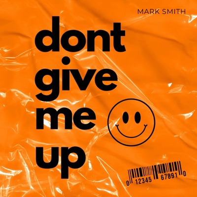 Don't give me up (Radio Edit) - Single
