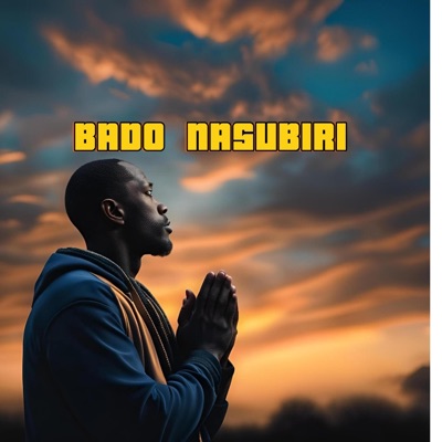 BADO NASUBIRI - Single