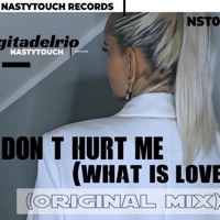Don’t Hurt Me (NASTYTOUCH Records)NST041 - Single - gitadelrio