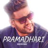 Pramadhari - Single