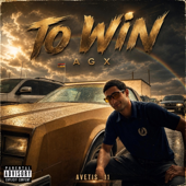 TO WIN AGX song art