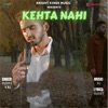 Kehta Nahi - Single