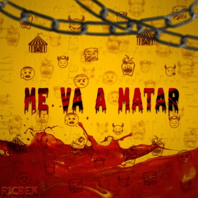 ME VA A MATAR - Single