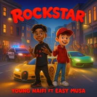 ROCKSTAR (feat. EasyMusa) - Single - YOUNG NAIFI