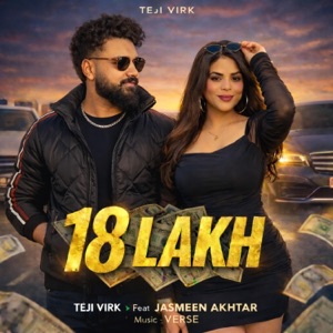 18 LAKH (feat. Jasmeen Akhtar & Verse) - Single