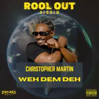 Weh Dem Deh — Christopher Martin