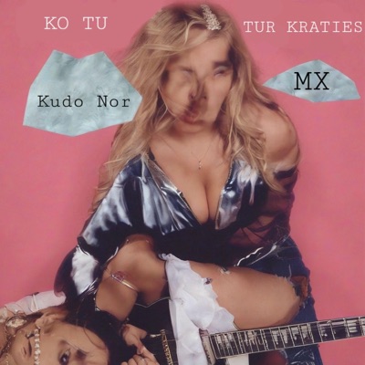 Ko Tu Tur Kraties - Single