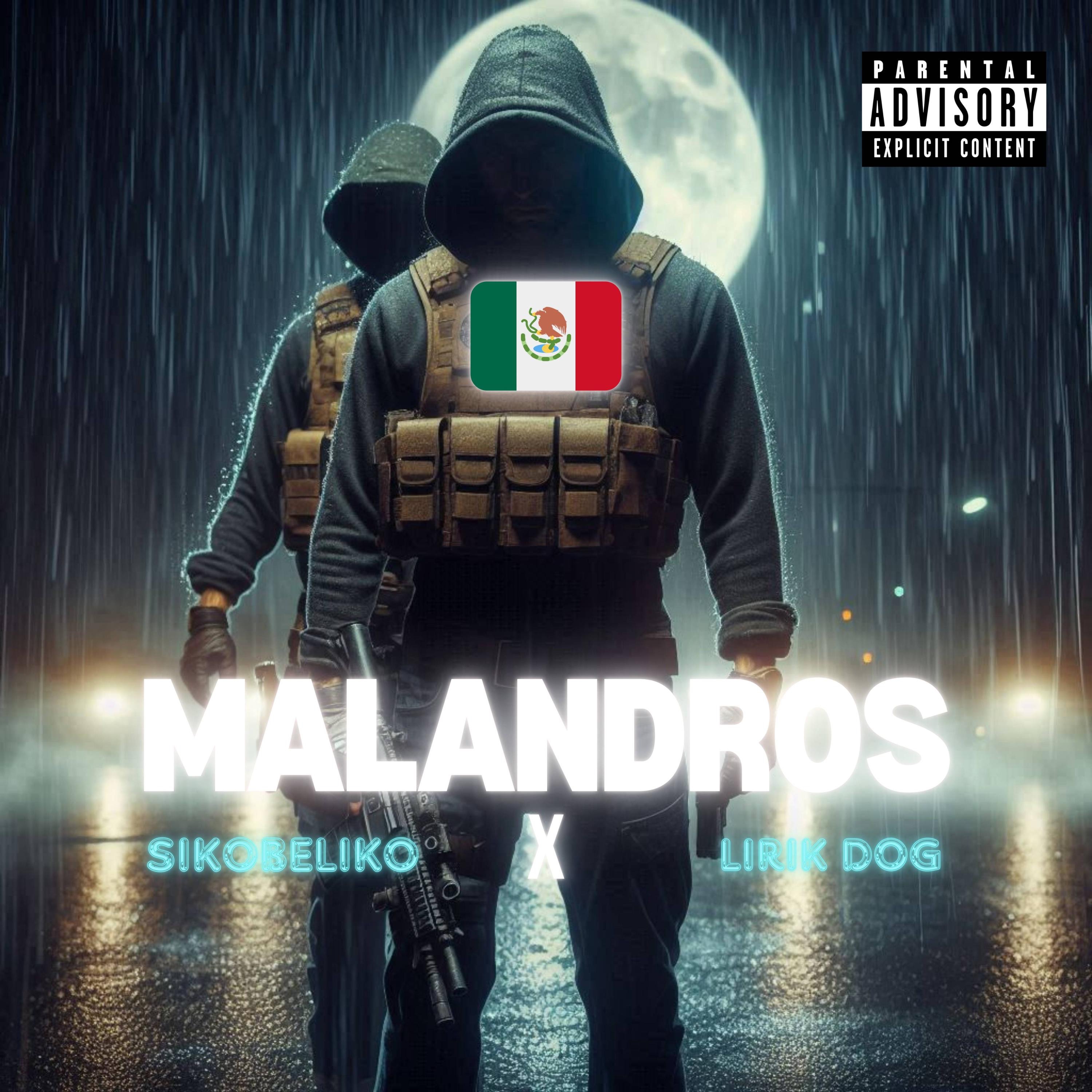 Malandros (Cumbia Belica) (feat. Lirik Dog) - Single
