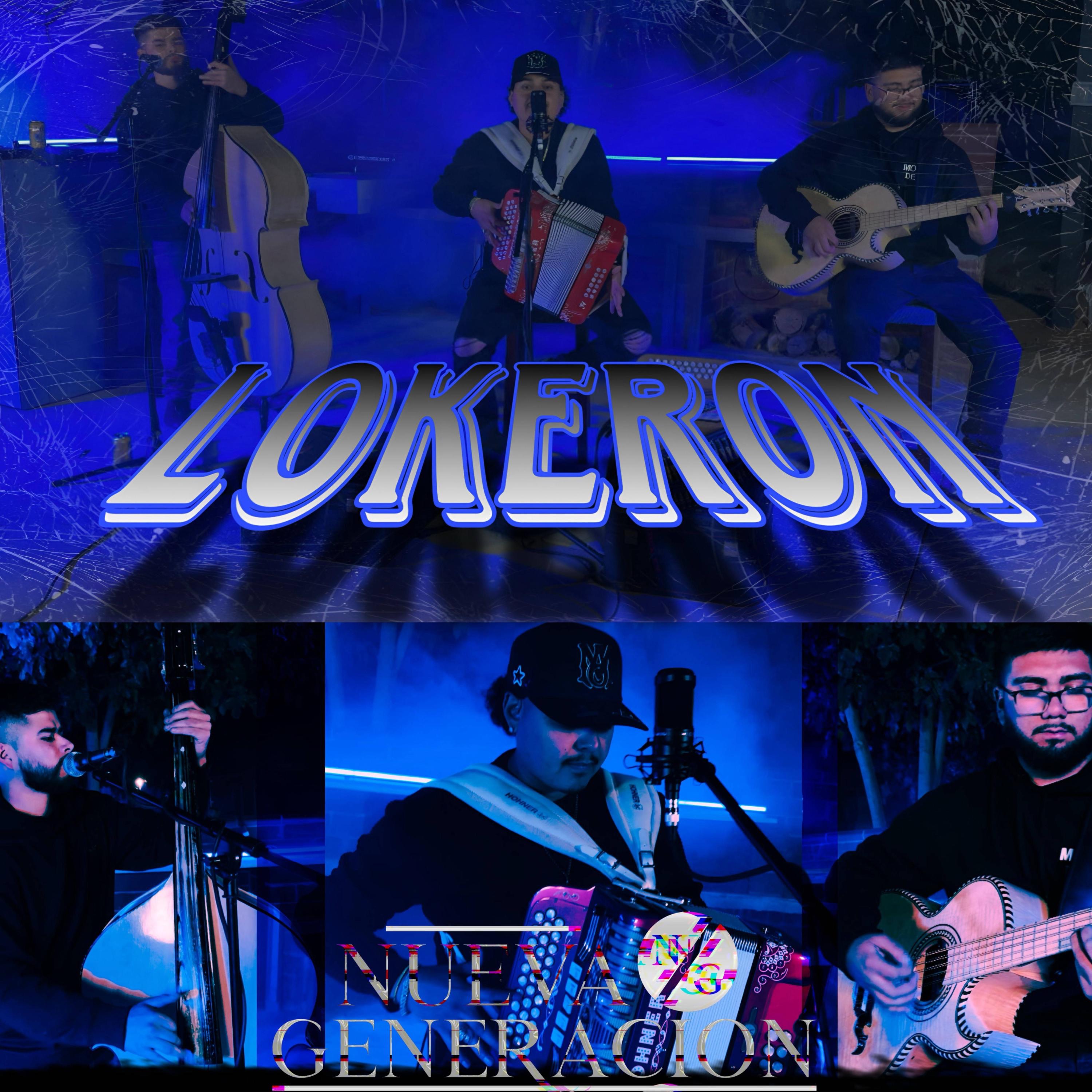 El Lokeron (En Vivo) La Nueva Generación - Single