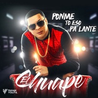 Ponme To Eso Palante - Single - El Chuape
