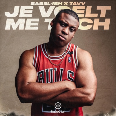 Je Voelt Me Toch (feat. TAVV) - Single